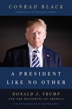 A President Like No Other: Donald J. Trump and the Restoring of America - pa...