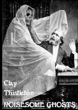 Noisesome Ghosts by Clay Thistleton (English) Paperback Book