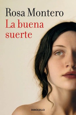 La buena suerte Rosa Montero Taschenbuch 325 S. Spanisch 2022 DEBOLSILLO
