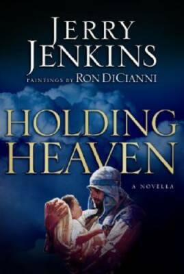 Holding Heaven - Hardcover By Jenkins, Jerry B - GOOD