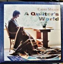 CD A Quilter's World, By Cathy Miller & John Bunge 2004  w/printed lyrics 
