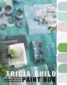 Tricia Guild Paint Box: 45 palettes for choosing co... | Buch | Zustand sehr gut