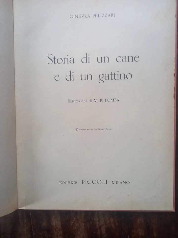 MARIAPIA GINEVRA PELIZZARI - STORIA DI UN CANE E DI UN GATTINO ED. PICCOLI - Immagine 3 di 4