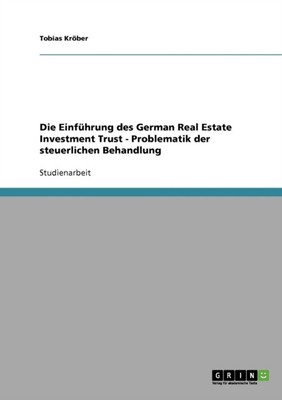 Kr?ber - Die Einf?hrung des German Real Estate Investment Trust - Prob - T555z