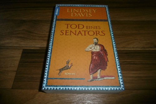 Die Todgeweihten Grüssen Dich Latein LINDSEY DAVIS --- TOD eines SENATORS / die TODGEWEIHTEN GRÜßEN DICH