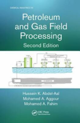 Petroleum and Gas Field Processing, Hardcover by Abdel-Aal, Hussein K., Brand...