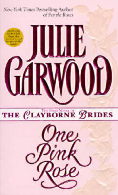 One Pink Rose (Clayborne Brides) - Mass Market Paperback - GOOD