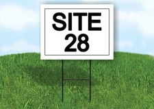 SITE 28  18 in x 24 in Yard Sign Road Sign with Stand