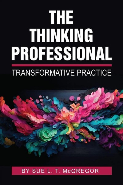 The Thinking Professional | Transformative Practice | Sue L. T. Mcgregor | Buch-image