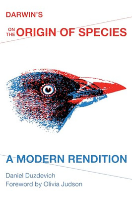 Darwin's On the Origin of Species: A Modern Rendition - Paperback NEW Olivia Jud