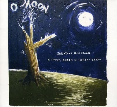 Jonathan Richman O Moon, Queen Of Night On Earth (CD) (US IMPORT)