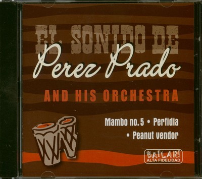 Perez Prado And His Orchestra - El Sonido De Perez Prado (CD) - Latin