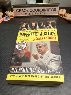 Imperfect Justice Prosecuting Casey Anthony By Jean Ashton Paperback Book 2011
