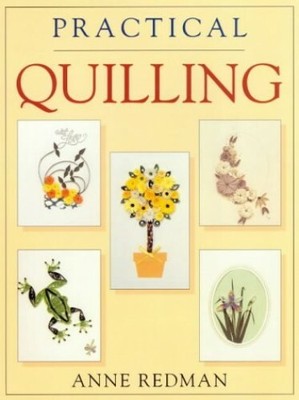 Practical Quilling by Redman, Anne Paperback Book The Fast Free Shipping