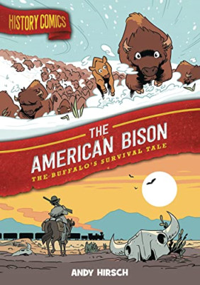 History Comics: The American Bison: The Buffalo's Survi - Paperback / softback N