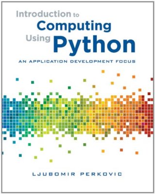Introduction to Computing Using Python : An Application Development ...