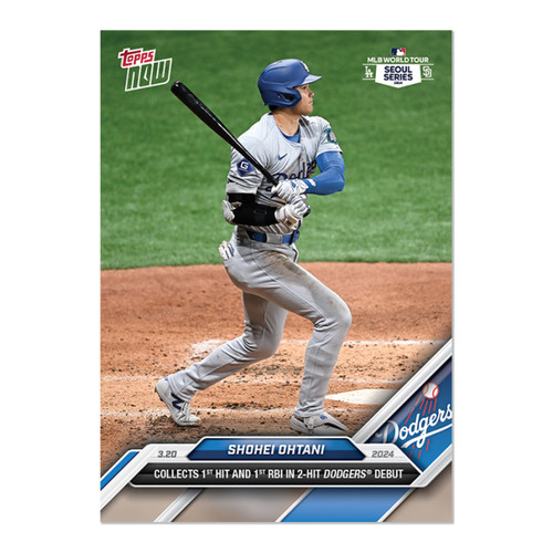 2024 TOPPS NOW #1 SHOHEI OHTANI - COLLECTS 1ST HIT AND 1ST RBI IN DODGERS DEBUT