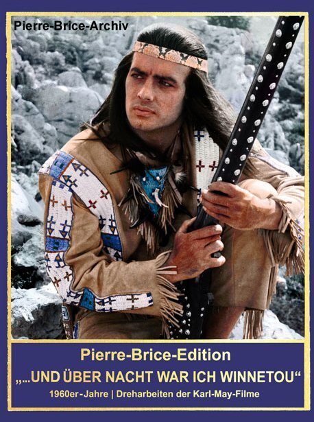 Pierre-brice-edition "über Nacht War Ich Winnetou" | Hella Brice |