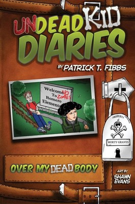 Patrick T. Fibbs | Undead Kid Diaries | Taschenbuch | Englisch (2018)
