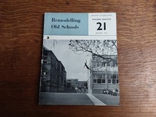 Ministry of Eduction Building Bulletin 21 January 1963 Remodelling Old Schools