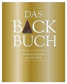 Das Back Buch: Die besten Rezepte aus aller Welt von Par... | Buch | Zustand gut - Parragon