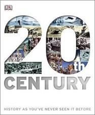 20th Century - A Visual Guide to events that shaped the world by Overy, Richard