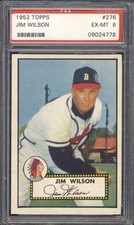 1952 Topps Baseball Jim Wilson ROOKIE #276 PSA 6 BRAVES EX-MT  ( SET BREAK )