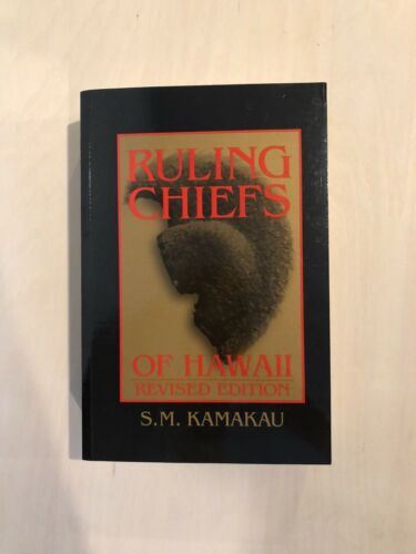 Ruling Chiefs of Hawaii by Samuel M. Kamakau Revised Edition NEW