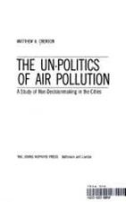 The Un-Politics of Air Pollution : A Study of Non-Decisionmaking
