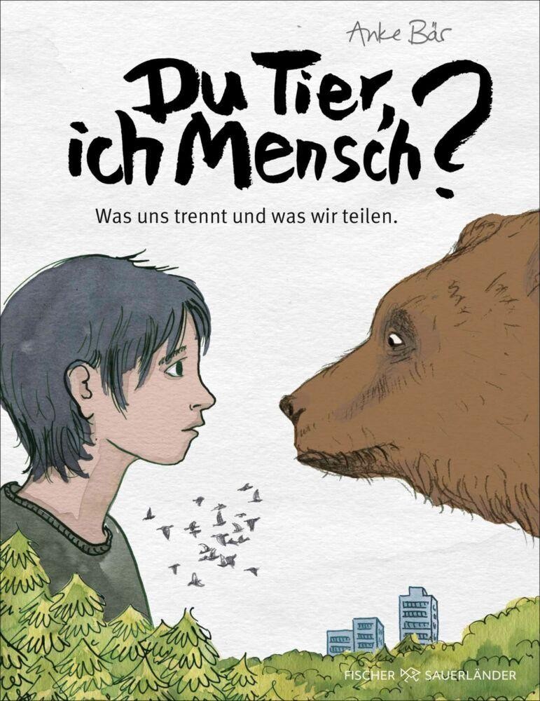 Du Tier, ich Mensch?: Was uns trennt und was wir teilen | Ein außergewöhnliches Tier-Sachbuch über Ethik, Natur & Artenschutz; illustriertes Geschenkbuch für Kinder ab 12, Jugendliche & Erwachsene - Bild 3