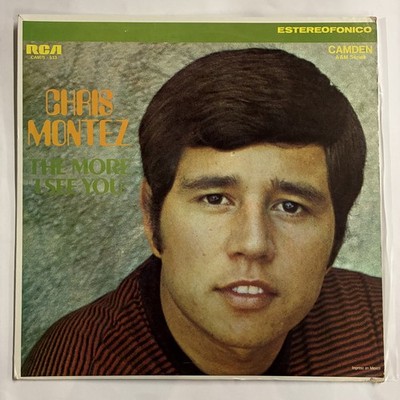 CHRIS MONTEZ - THE MORE I SEE YOU - 1971 MEXICAN LP WOC, POP 70'S