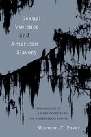 Sexual Violence And American Slavery Shannon Eaves Taschenbuch Englisch 2024