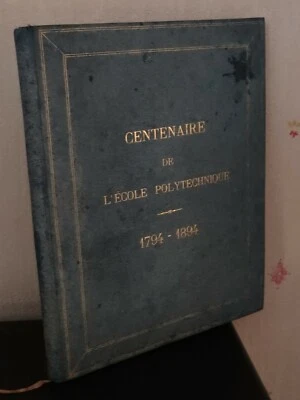 CENTENAIRE DE L'ÉCOLE POLYTECHNIQUE - L'ÉPOPÉE 1794-1894 - Photo 1/4