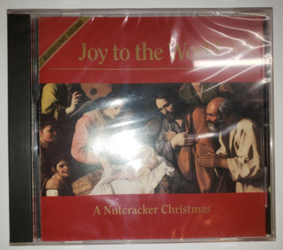 Joy to the World A Nutcracker Christmas CD  Tchaikovsky, Mozart, New Sealed