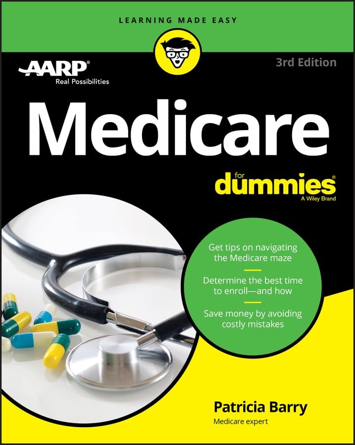 Medicare For Dummies 3Rd Edition Easy Guide To Medicare Coverage And Plans