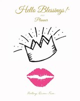 Ava Monroe | 2022 Hello Blessings! Planner (Royalty Edition) | Taschenbuch