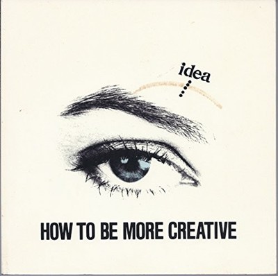How to Be More Creative, Edwards, David D.