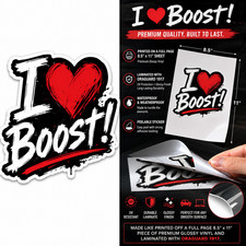 I Love Boost - Jdm Car Decal Sticker Vinyl - Large Print