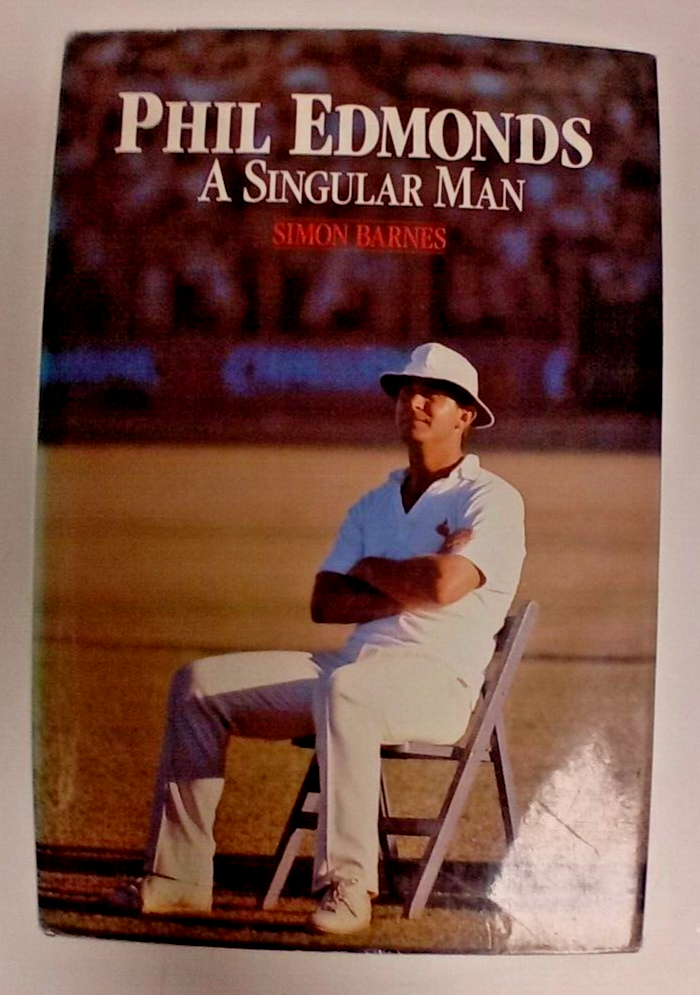 Phil Edmonds: A Singular Man by Simon Barnes (Hardcover, 1960)