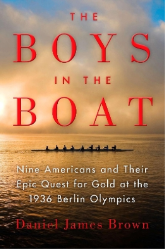 Daniel James Brown The Boys in the Boat (Copertina rigida)