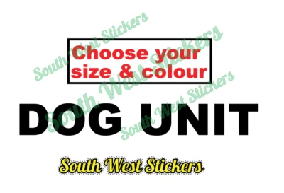 Dog Unit Sticker Stickers K9 Unit Dog Handler SIA , Choose Size & Colour