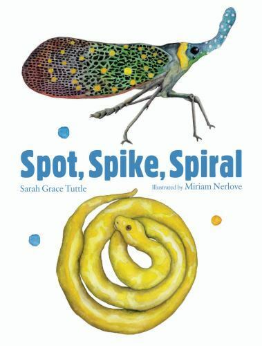 Spot, Spike, Spiral di Tuttle, Sarah Grace - Foto 1 di 1