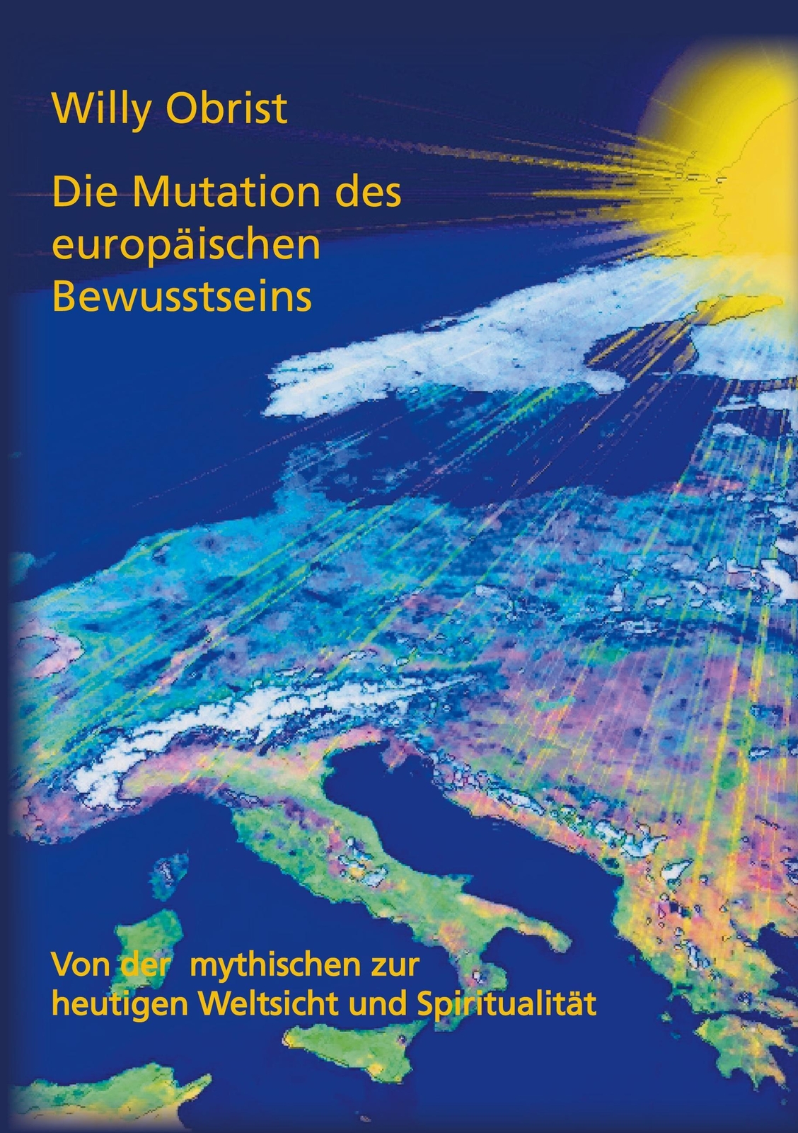 Thumbnail - Die Mutation Des Europäischen Bewusstseins Willy Obrist Taschenbuch