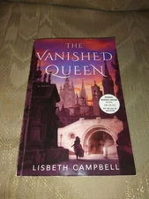 The Vanished Queen By Lisbeth Campbell ARC Uncorrected Proof Paperback 2020 