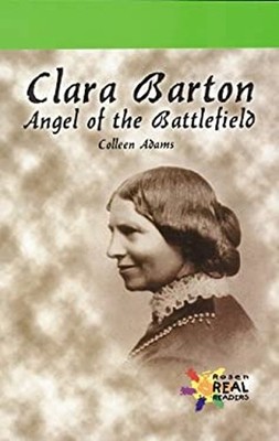 Clara Barton : Angel of the Battlefield Paperback Colleen Adams