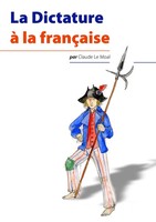 Claude Le Moal | La Dictature à La FrançAise | Taschenbuch | FranzöSisch (2009)