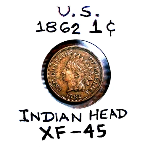 1862 US 1 Cent Indian Head Full Liberty EF-45 Bn
