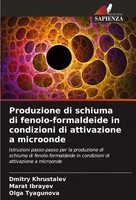 Produzione Di Schiuma Di Fenolo-Formaldeide In Condizioni Di Attivazione A...