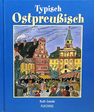 Typisch Ostpreußisch - Ruth Geede - Flechsig Verlag