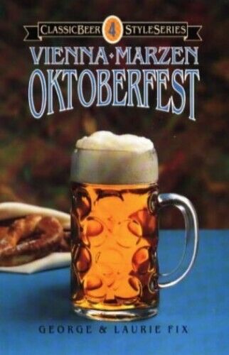 Vienna Marzen Oktoberfest (Classic Beer..., Fix, Laurie - Bild 1 von 2